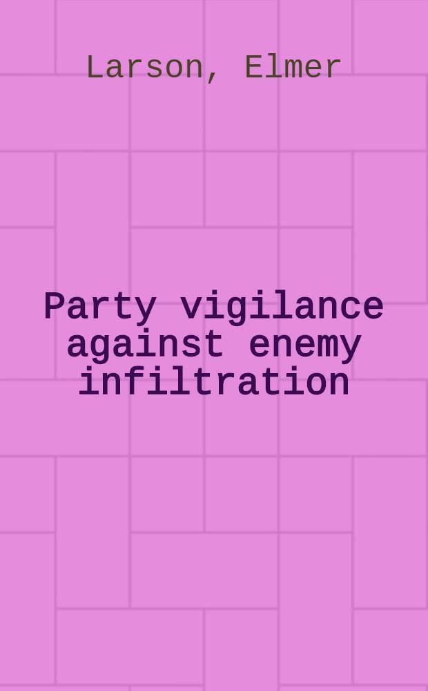 Party vigilance against enemy infiltration : Article