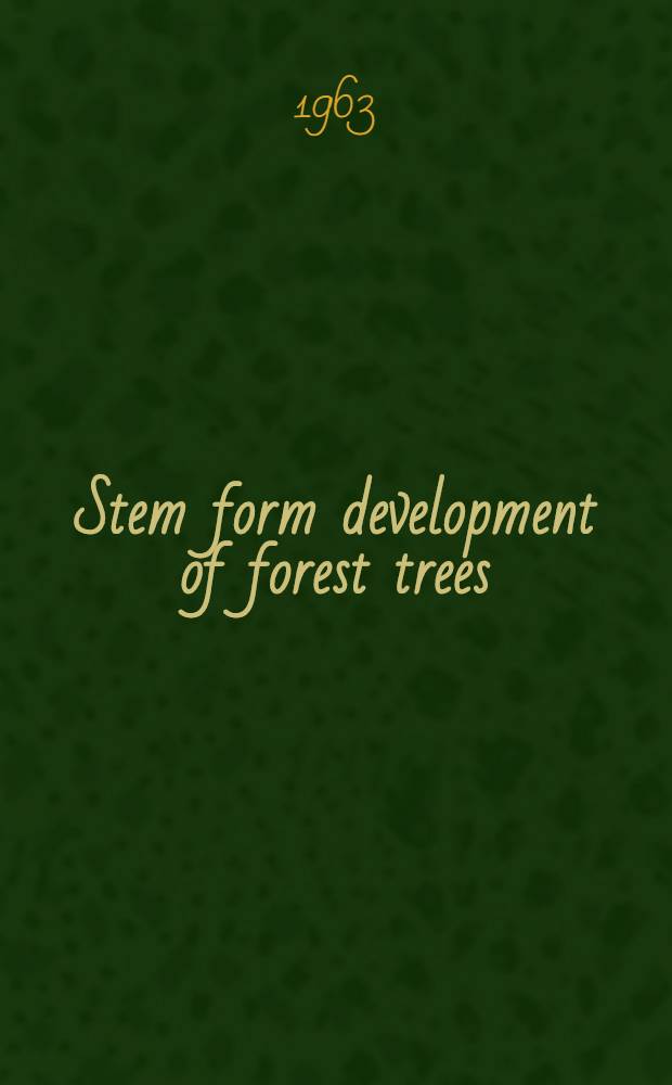 Stem form development of forest trees