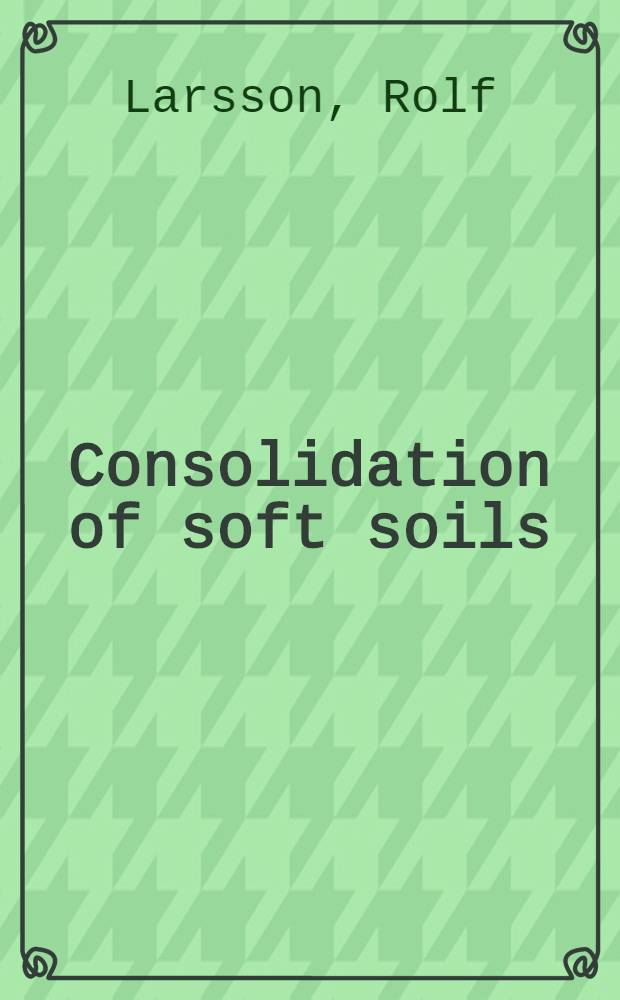 Consolidation of soft soils