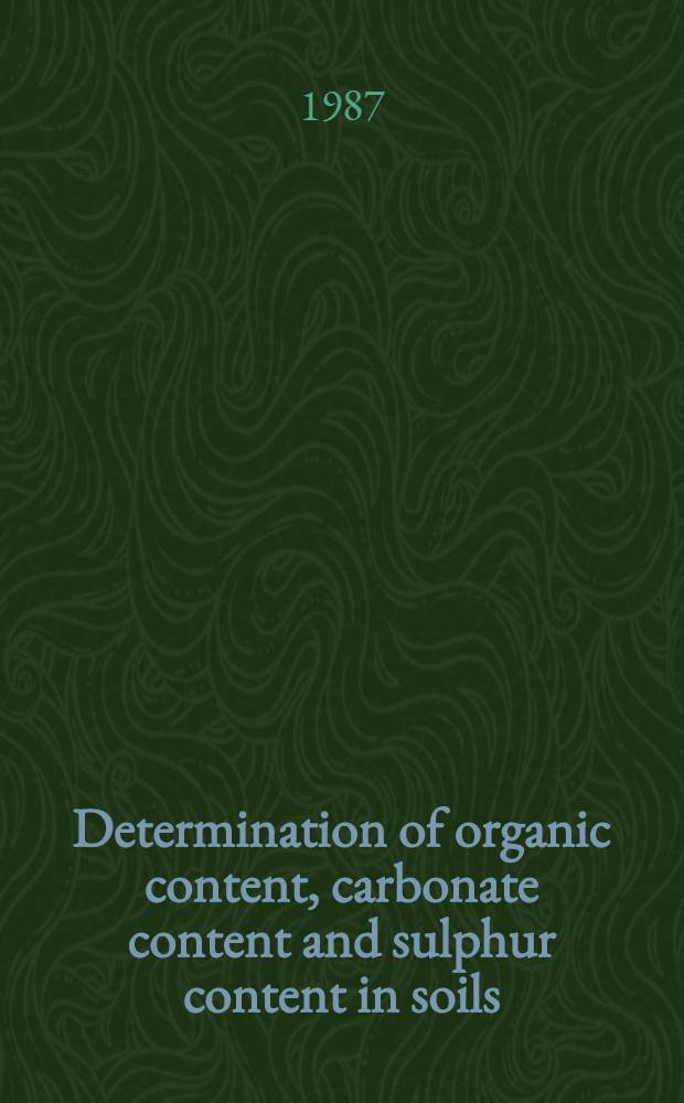 Determination of organic content, carbonate content and sulphur content in soils