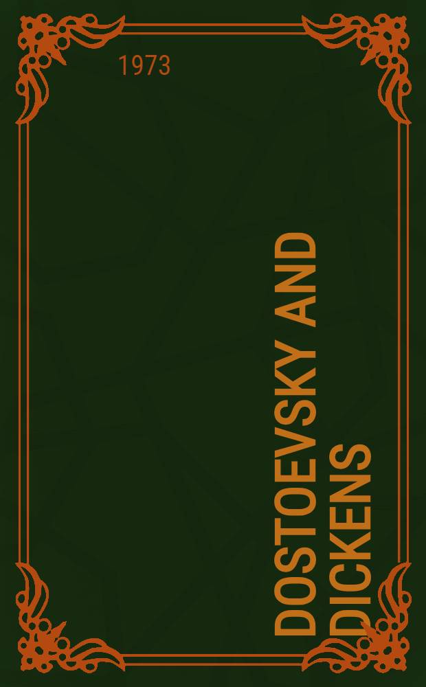 Dostoevsky and Dickens : A study of literary influence