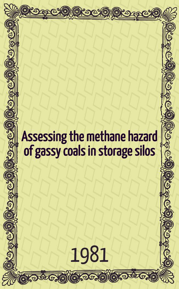 Assessing the methane hazard of gassy coals in storage silos