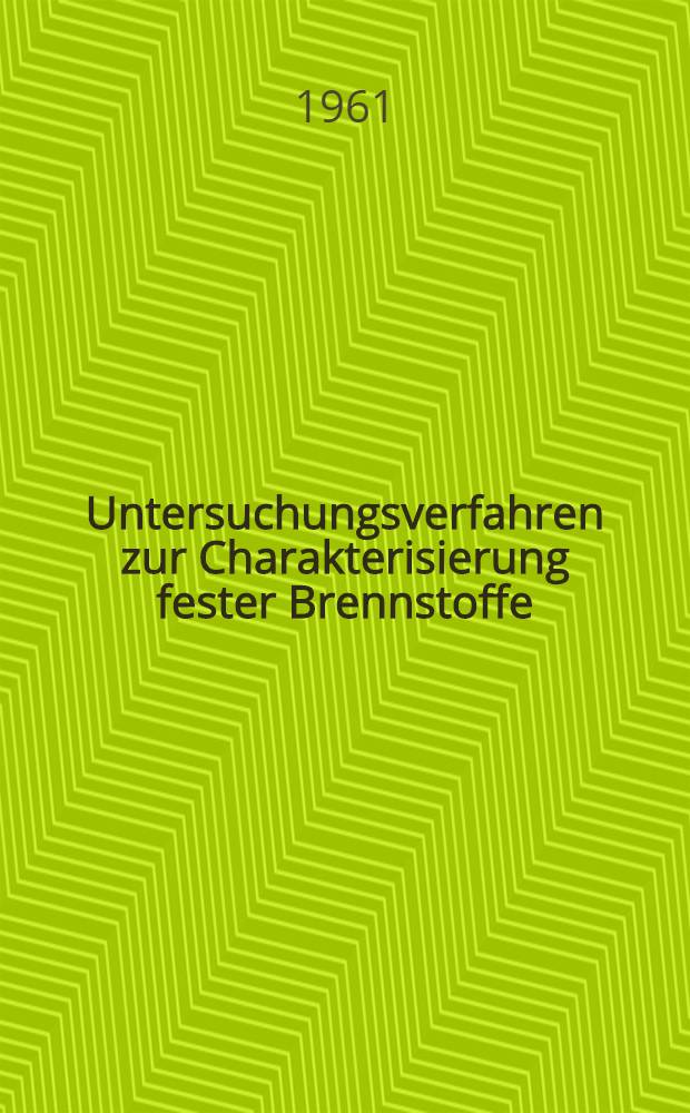 Untersuchungsverfahren zur Charakterisierung fester Brennstoffe