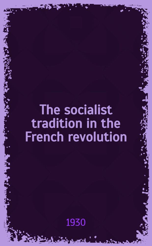 The socialist tradition in the French revolution