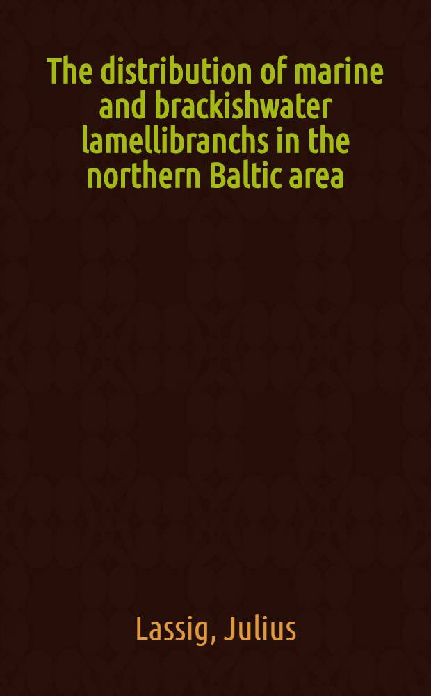 The distribution of marine and brackishwater lamellibranchs in the northern Baltic area