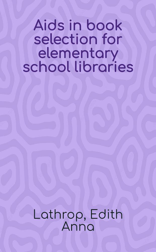 Aids in book selection for elementary school libraries