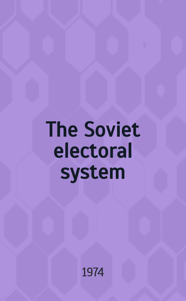 The Soviet electoral system