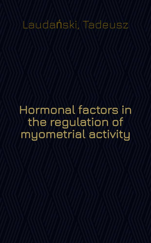 Hormonal factors in the regulation of myometrial activity : An in vivo study