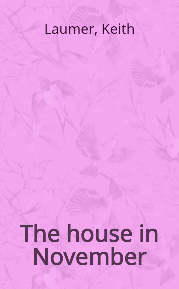 The house in November : A science fiction novel