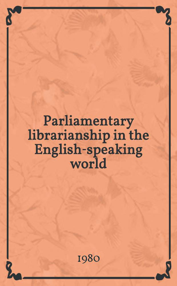 Parliamentary librarianship in the English-speaking world
