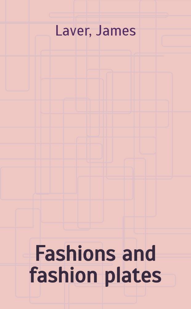 Fashions and fashion plates : 1800-1900