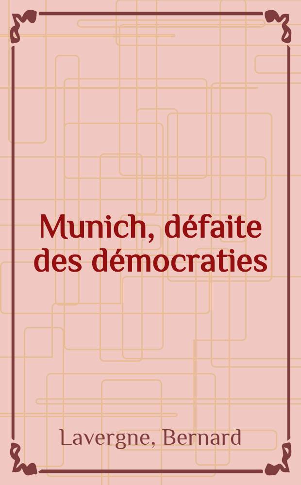 Munich, défaite des démocraties