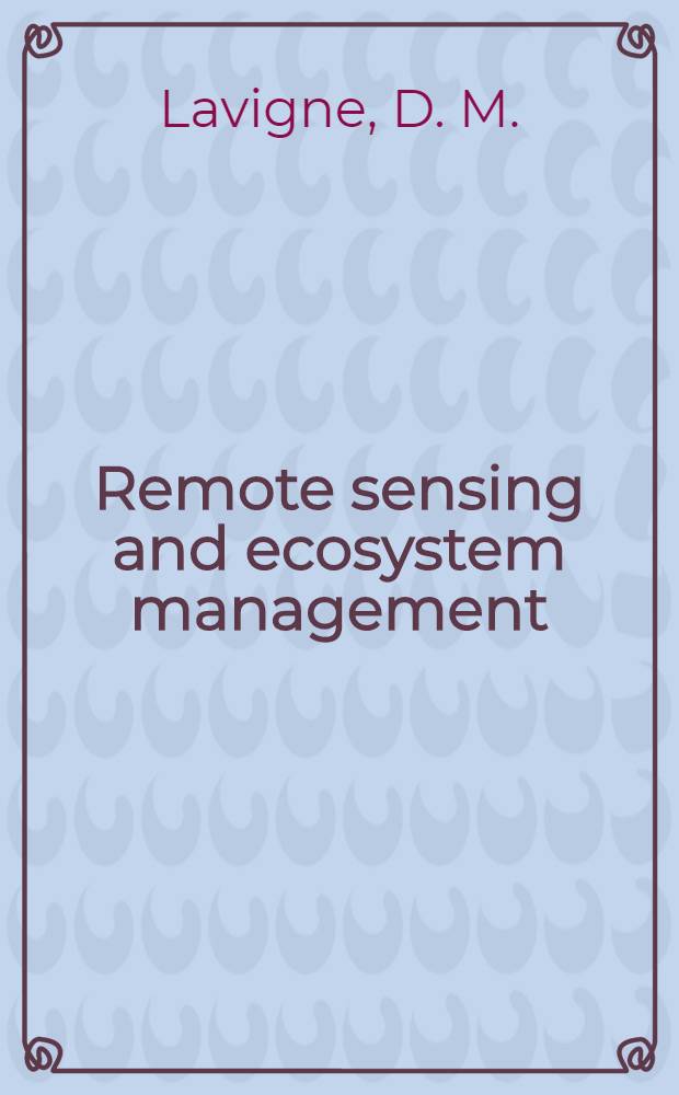 Remote sensing and ecosystem management