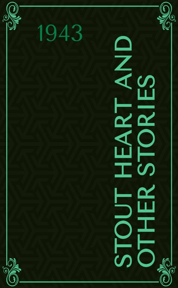 Stout heart and other stories