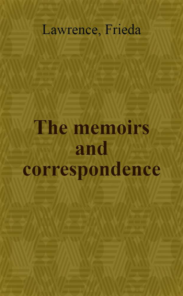 The memoirs and correspondence