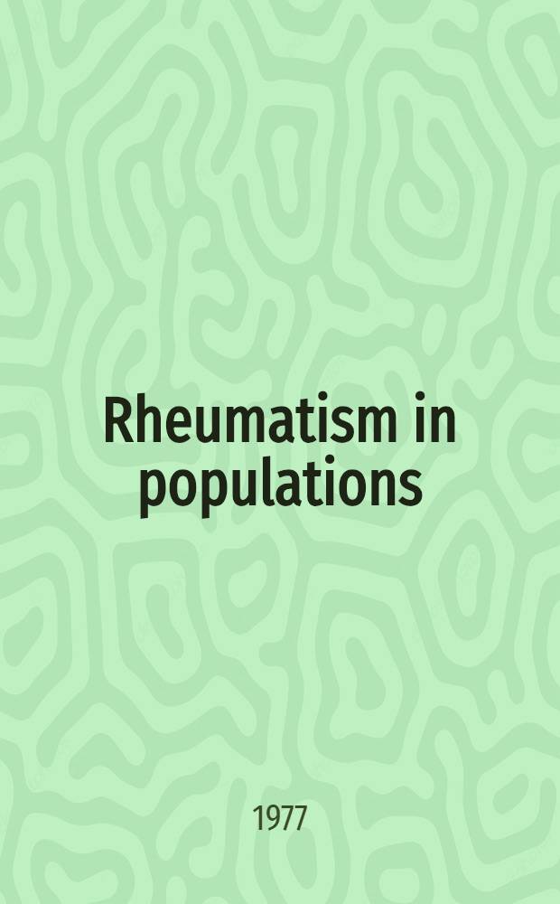 Rheumatism in populations