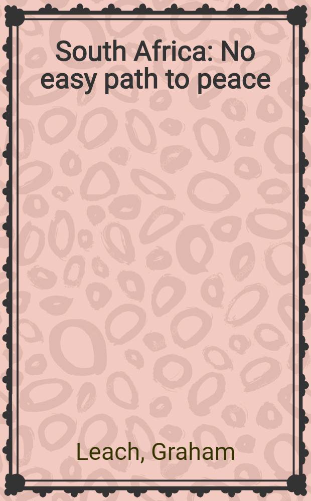 South Africa : No easy path to peace