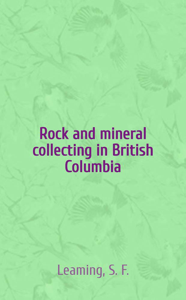 Rock and mineral collecting in British Columbia