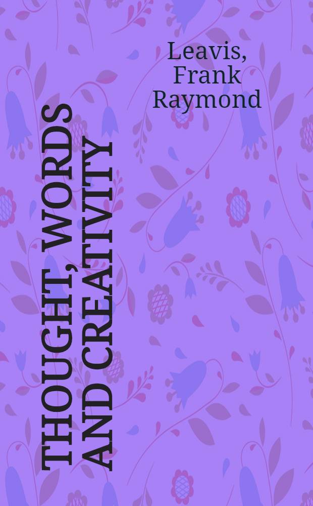 Thought, words and creativity : Art a. thought in Lawrence