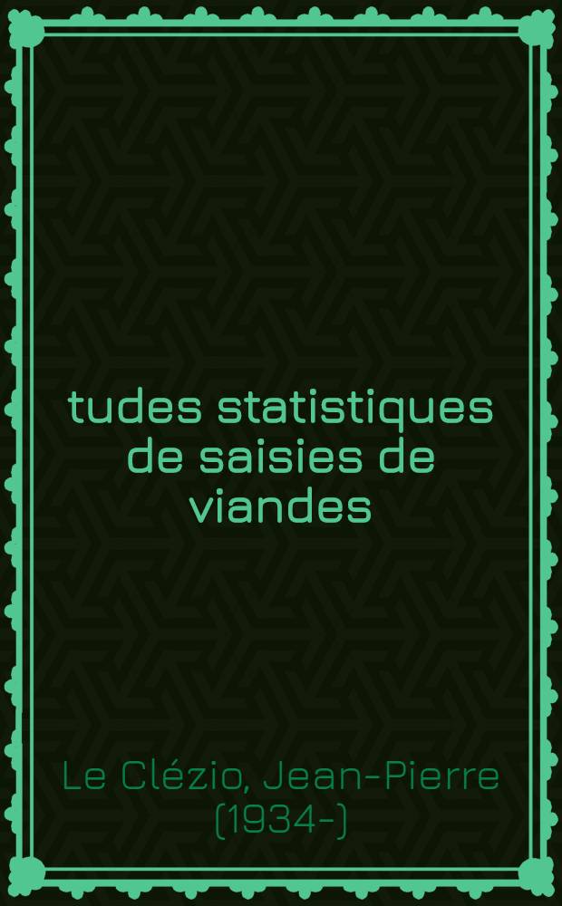 Études statistiques de saisies de viandes : Incidences économiques