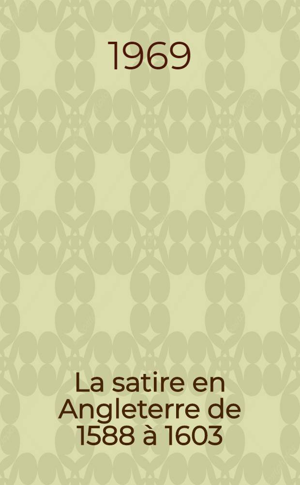La satire en Angleterre de 1588 à 1603