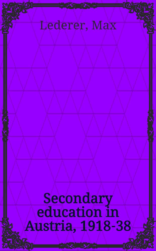 Secondary education in Austria, 1918-38