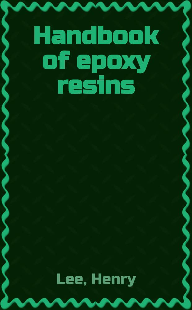 Handbook of epoxy resins