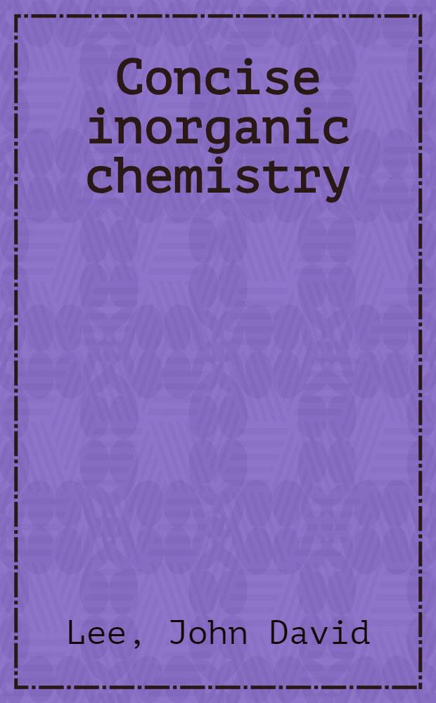 Concise inorganic chemistry