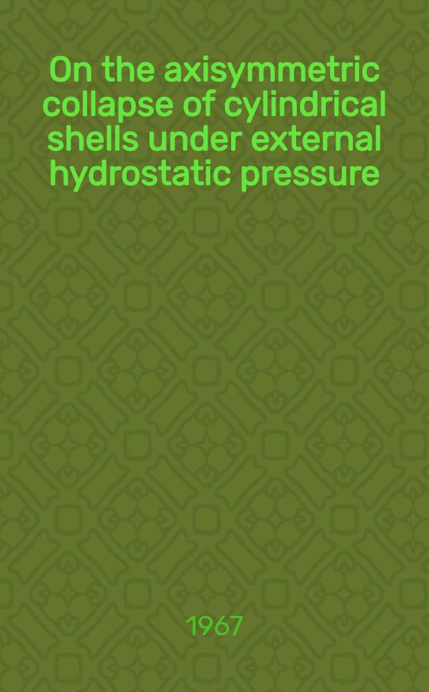 On the axisymmetric collapse of cylindrical shells under external hydrostatic pressure