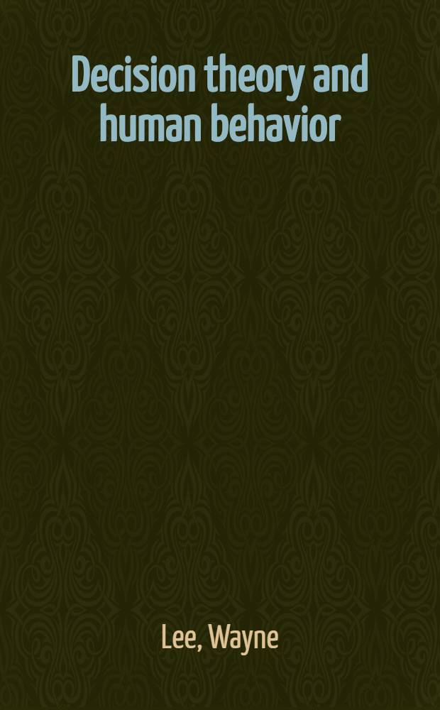 Decision theory and human behavior