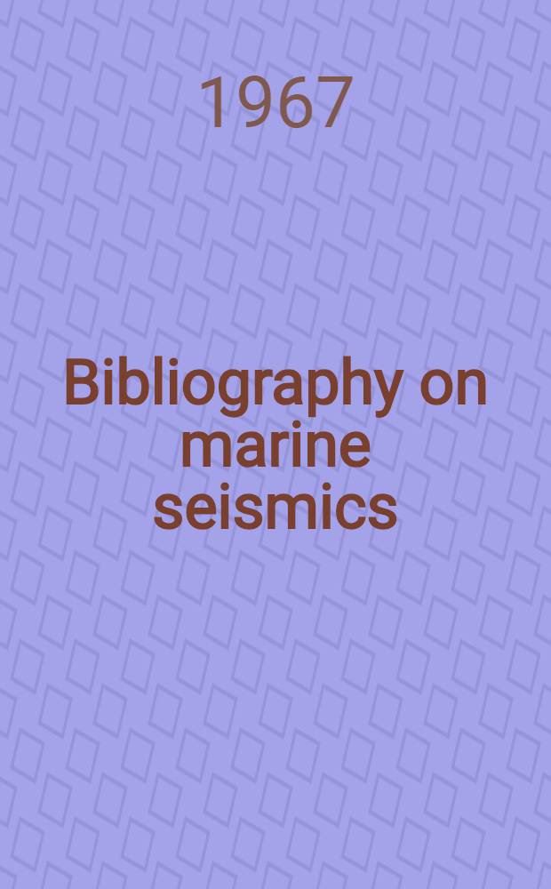 Bibliography on marine seismics