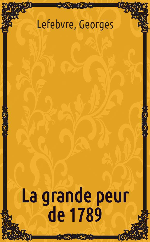 ... La grande peur de 1789
