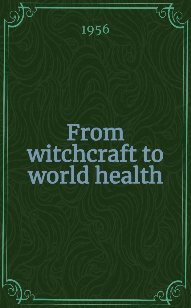 From witchcraft to world health