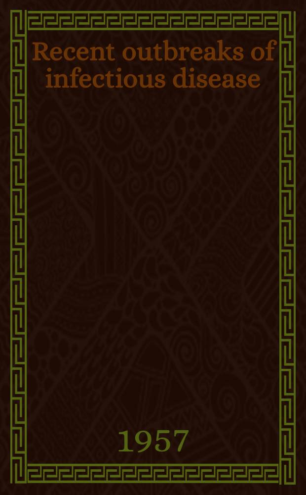 Recent outbreaks of infectious disease