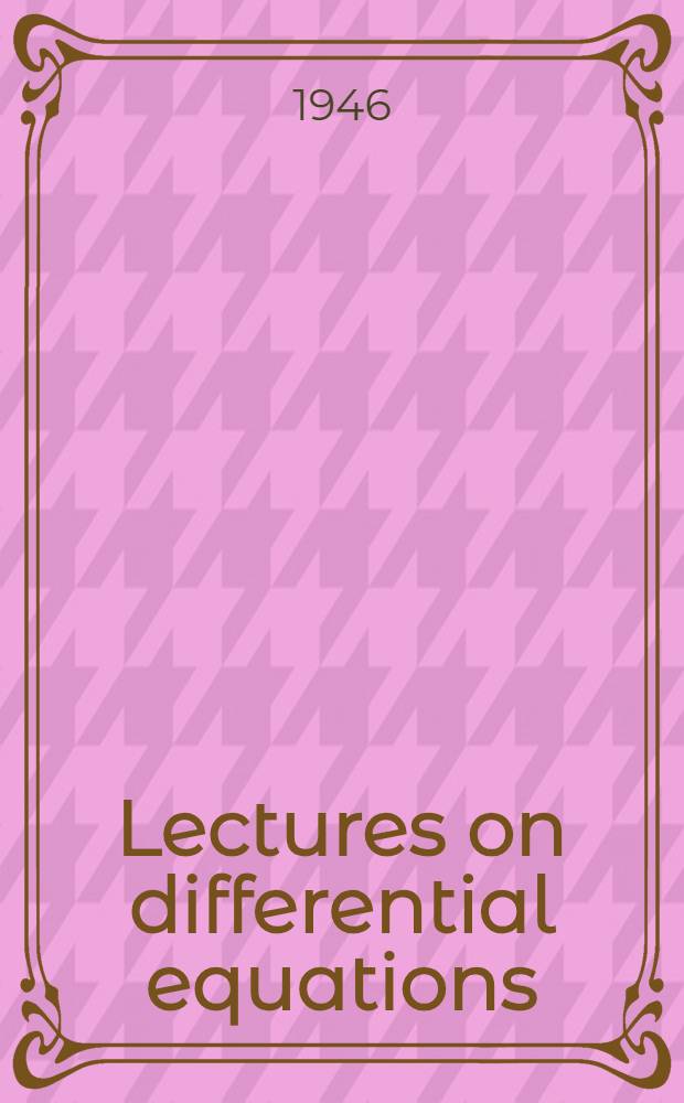 Lectures on differential equations