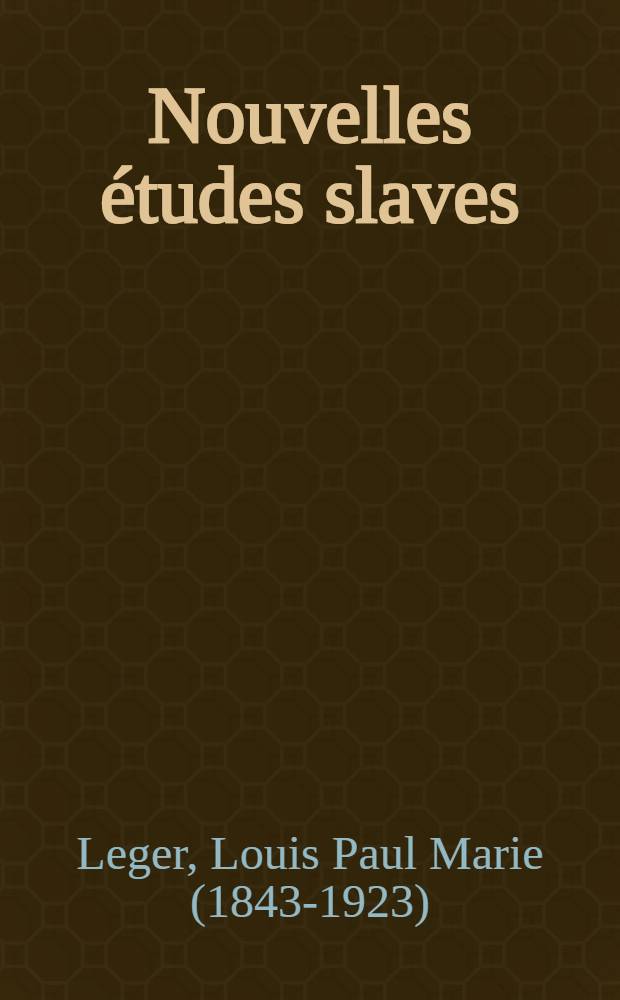 Nouvelles études slaves : Histoire et littérature