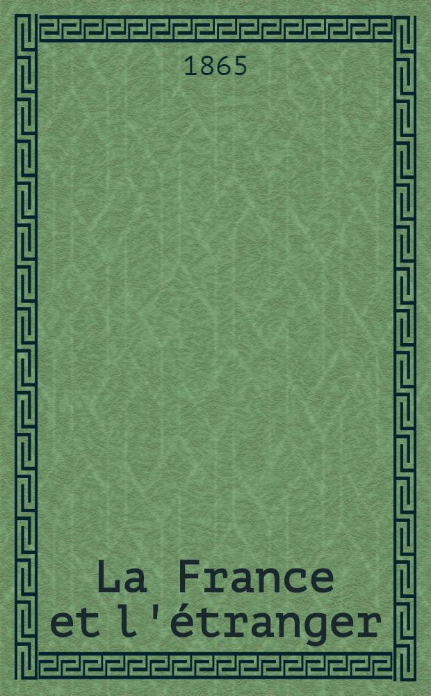 La France et l'étranger : Études de statistique comparée