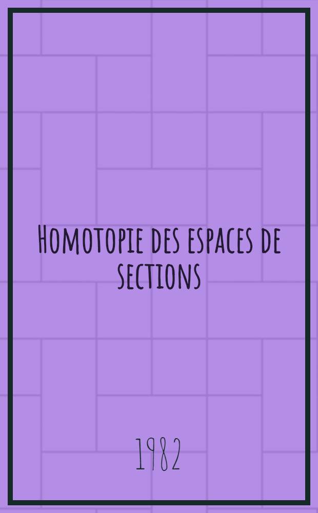 Homotopie des espaces de sections