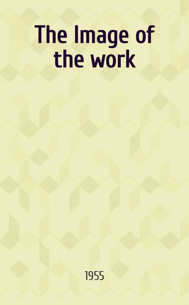 The Image of the work : Essay in criticism