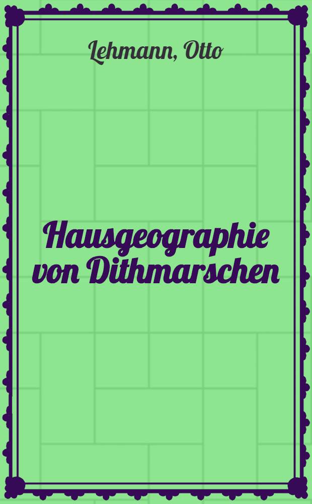 Hausgeographie von Dithmarschen