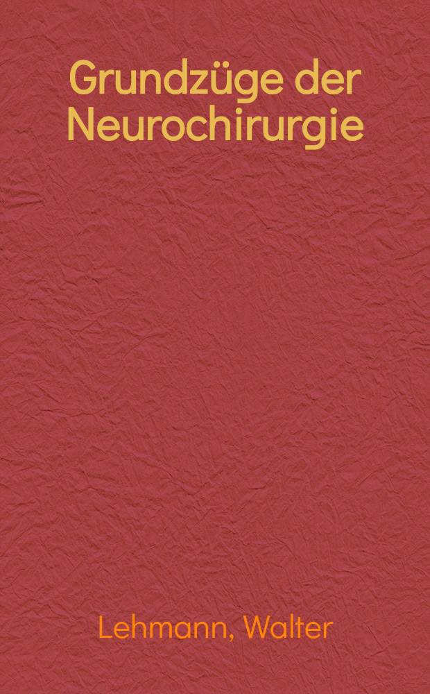 Grundzüge der Neurochirurgie