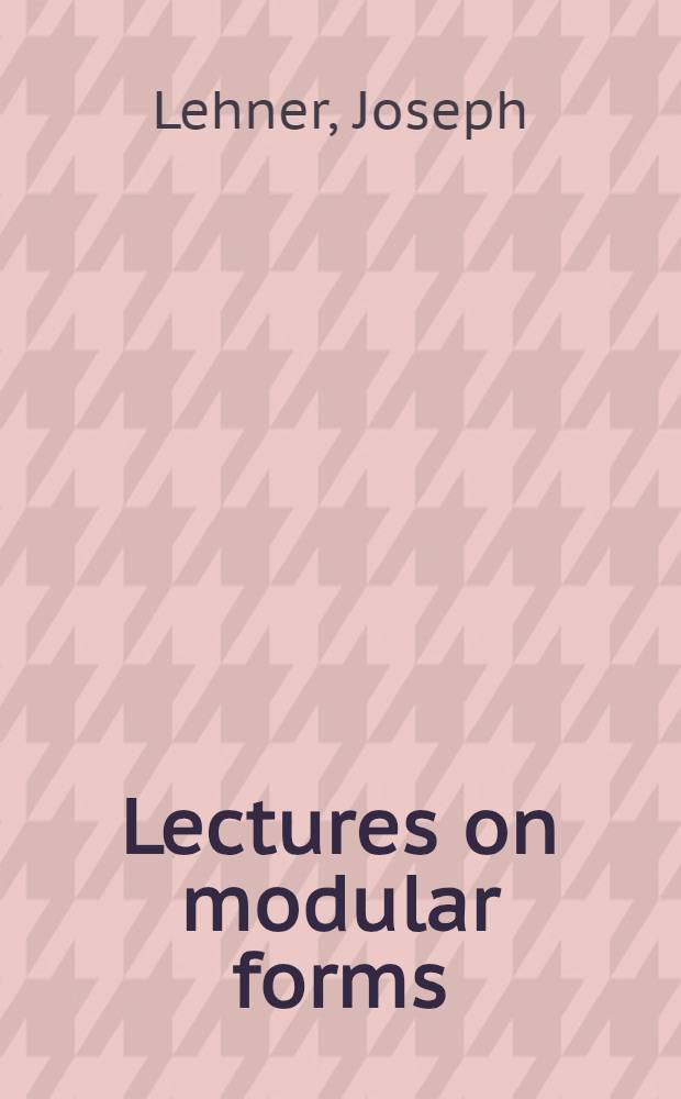 Lectures on modular forms