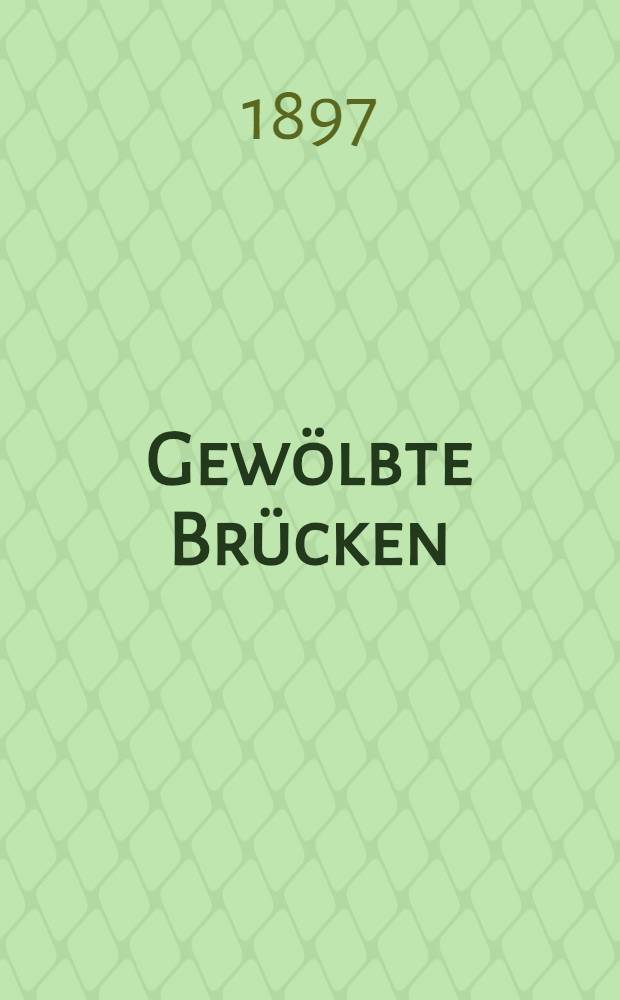 Gewölbte Brücken
