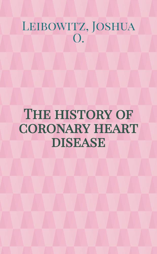 The history of coronary heart disease