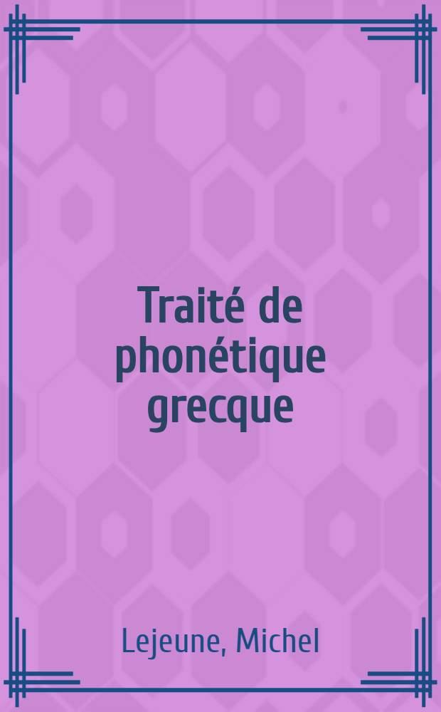Traité de phonétique grecque