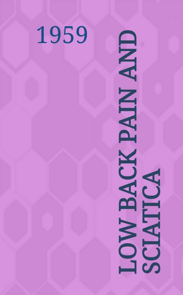 Low back pain and sciatica : With special reference to secondary lumbosacral insufficiency