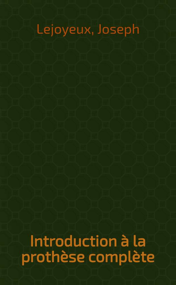 Introduction à la prothèse complète : Matériaux et techniques d'empreintes