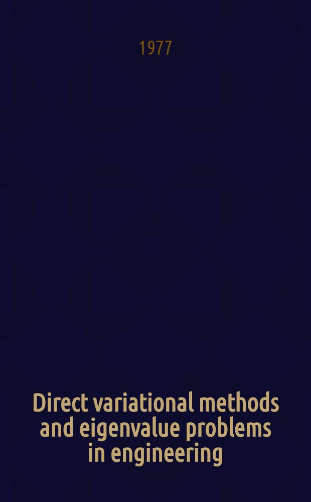 Direct variational methods and eigenvalue problems in engineering