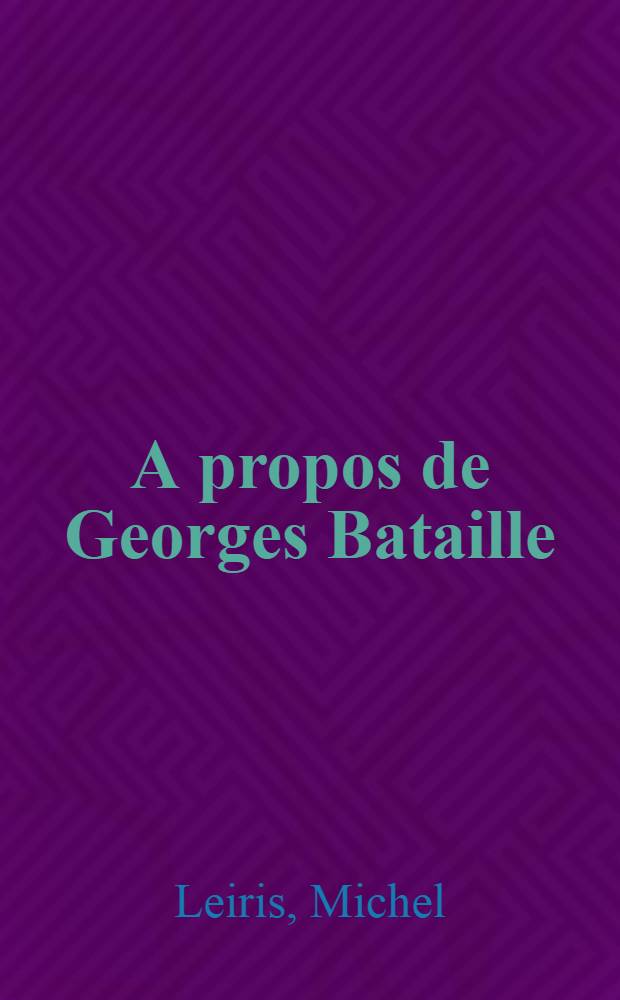 A propos de Georges Bataille