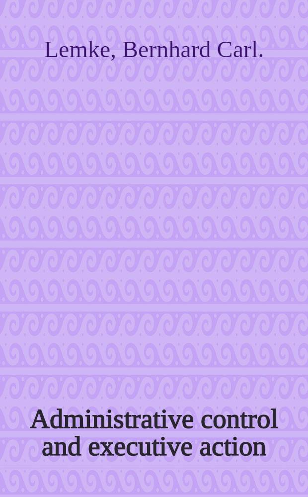 Administrative control and executive action